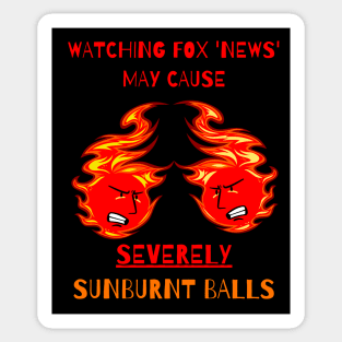 Watching Fox May Cause SUNBURNT BALLS Sticker